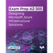 Exam Prep AZ-305: Designing Microsoft Azure Infrastructure Solutions (English Edition)