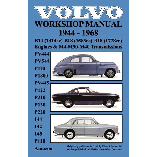 Volvo 1944-1968 Workshop Manual Pv444, Pv544 (P110), P1800, Pv445, P122 (P120 & Amazon), P210, P130, P220, 144, 142 & 145