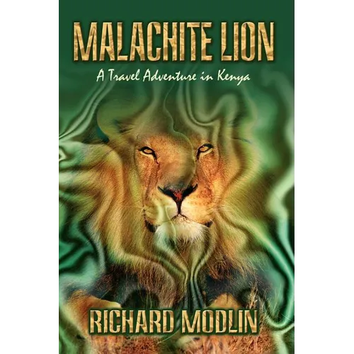 Malachite Lion: A Travel Adventure in Kenya