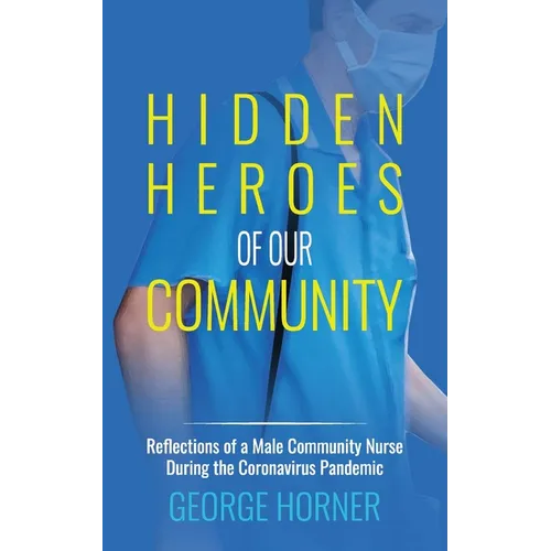 Hidden Heroes of our Community
