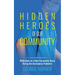 Hidden Heroes of our Community