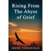 Rising From the Abyss of Grief