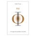 Phi: A Voyage from the Brain to the Soul