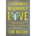The Economics of Neighborly Love: Investing in Your Community's Compassion and Capacity