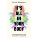 It's All in Your Body: A Practical Roadmap to Healing Through Mind-Body Connection