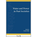 Water and Power in Past Societies