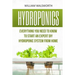 Hydroponics: Everything You Need to Know to Start an Expert DIY Hydroponic System from Home