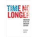 Time No Longer: Americans After the American Century