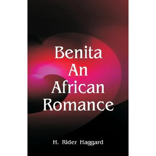 Benita: An African Romance