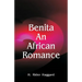 Benita: An African Romance