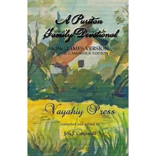 A Puritan Family Devotional: King James Version - Special Cambridge Edition
