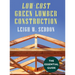Low Cost Green Lumber Construction