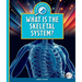 What Is the Skeletal System?
