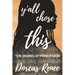 Y'all Chose This!: The Diaries of Trina Pardo