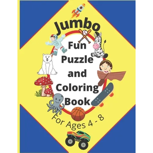 Jumbo Fun Puzzle and Coloring Book For Ages 4-8: Activity Book of Mazes, Word Searches and Dot to Dots For Boys and Girls