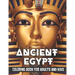 Ancient Egypt Coloring Book for Adults and Kids: Discovering Egypt pharaohs, pyramids, temples, mummification, Egyptian gods hieroglyphics