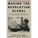 Making the Revolution Global: Black Radicalism and the British Socialist Movement Before Decolonisation