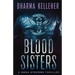Blood Sisters: A Shea Stevens Thriller