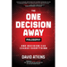 The One Decision Away Philosophy: One Decision Can Change Everything