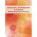 Behavioral Interventions in Schools: Evidence-Based Positive Strategies