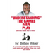 Understanding the Games Men Play: How to Think Like a Man