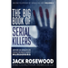 The Big Book of Serial Killers Volume 2: Another 150 Serial Killer Files of the World's Worst Murderers (An Encyclopedia of Serial Killers)