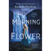 The Morning Flower: The Omte Origins (from the World of the Trylle)