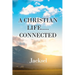 A Christian Life.....Connected