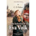The Seduction of Eva Volk: A Novel of Hitler's Christians