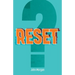 Reset