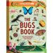 Lonely Planet Kids the Bugs Book: Meet Over 100 Incredible Creepy-Crawlies That Share Our Planet