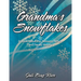 Grandma's Snowflakes: A Book About the Seasons, Nature and Family History