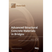 Advanced Structural Concrete Materials in Bridges