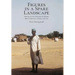 Figures in a Spare Landscape: Serving In The Twilight Of Empire, Bornu Province, Nigeria, 1959-60