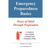 Emergency Preparedness Basics: : Peace of Mind Through Preparation