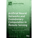 Artificial Neural Networks and Evolutionary Computation in Remote Sensing