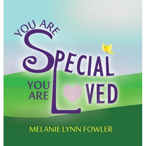 You Are Special - You Are Loved