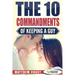 The 10 Commandments of Keeping a Guy