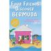 Four Friends Discover Bermuda