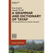 A Grammar and Dictionary of Tayap: The Life and Death of a Papuan Language