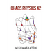Chaos Physics 42