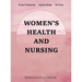 Women's Health and Nursing: Early Pregnancy Gynaecology Nursing