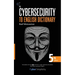 The Cybersecurity to English Dictionary: 5th Edition