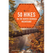 50 Hikes in the North Georgia Mountains