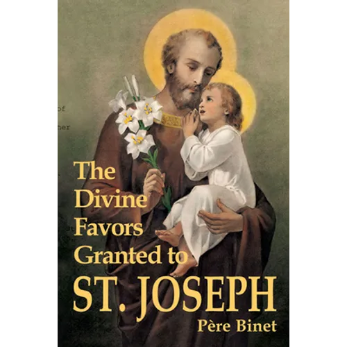 The Divine Favors Granted to St. Joseph
