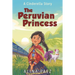 The Peruvian Princess: A Cinderella Story
