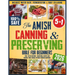 The Amish Canning & Preserving Bible for Beginners: Time-Tested Methods, Traditional Recipes and Natural Food Storage Without Modern Equipment - Inclu