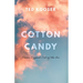 Cotton Candy: Poems Dipped Out of the Air