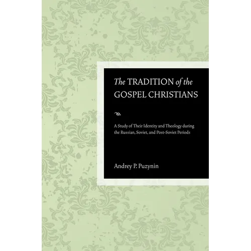 The Tradition of the Gospel Christians - Paperback