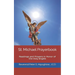St. Michael Prayerbook: Readings and Prayers in Honor of the Holy Angels